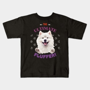 Samoyed, The Ultimate fluffer, the most adorable present to give a Samoyed Lover Kids T-Shirt